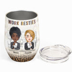 Work Besties Forever - Personalized Wine Tumbler