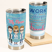 Work Made Us Colleagues - Personalized Tumbler Cup - Birthday Gift For Nursing Colleagues Ver 2 - Cute Chibi Nurse
