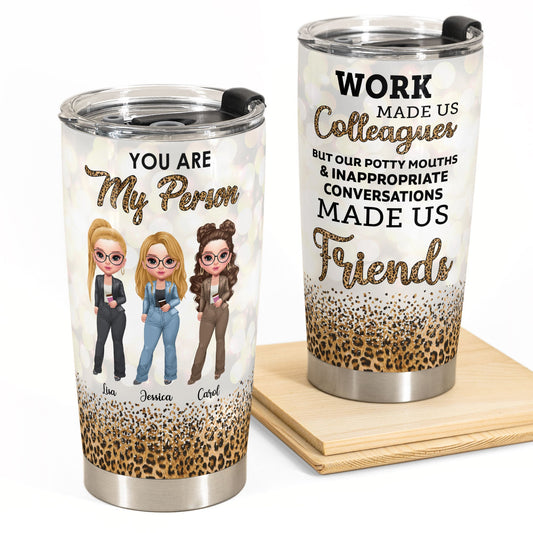 Work Made Us Colleagues Leopard Version  - Personalized Tumbler Cup - Birthday Gift For Work Besties, Colleagues, Bff, Besties, Best Friends - Fashion Girls