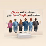 Work Made Us Colleagues - Personalized Acrylic Plaque - Birthday Gift Leaving Gift For Colleagues, Besties, Friends