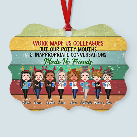 Our Potty Mouths Made Us Friends  - Personalized Aluminum Ornament - Christmas Gift For Colleagues