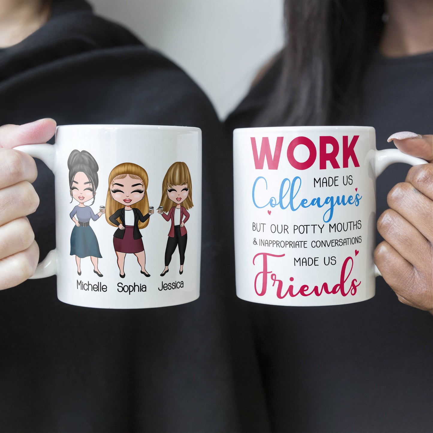 Work Made Us Colleagues - Personalized Mug - Birthday, Christmas Gift For Work Besties, Colleagues, BFF, Besties, Best Friends