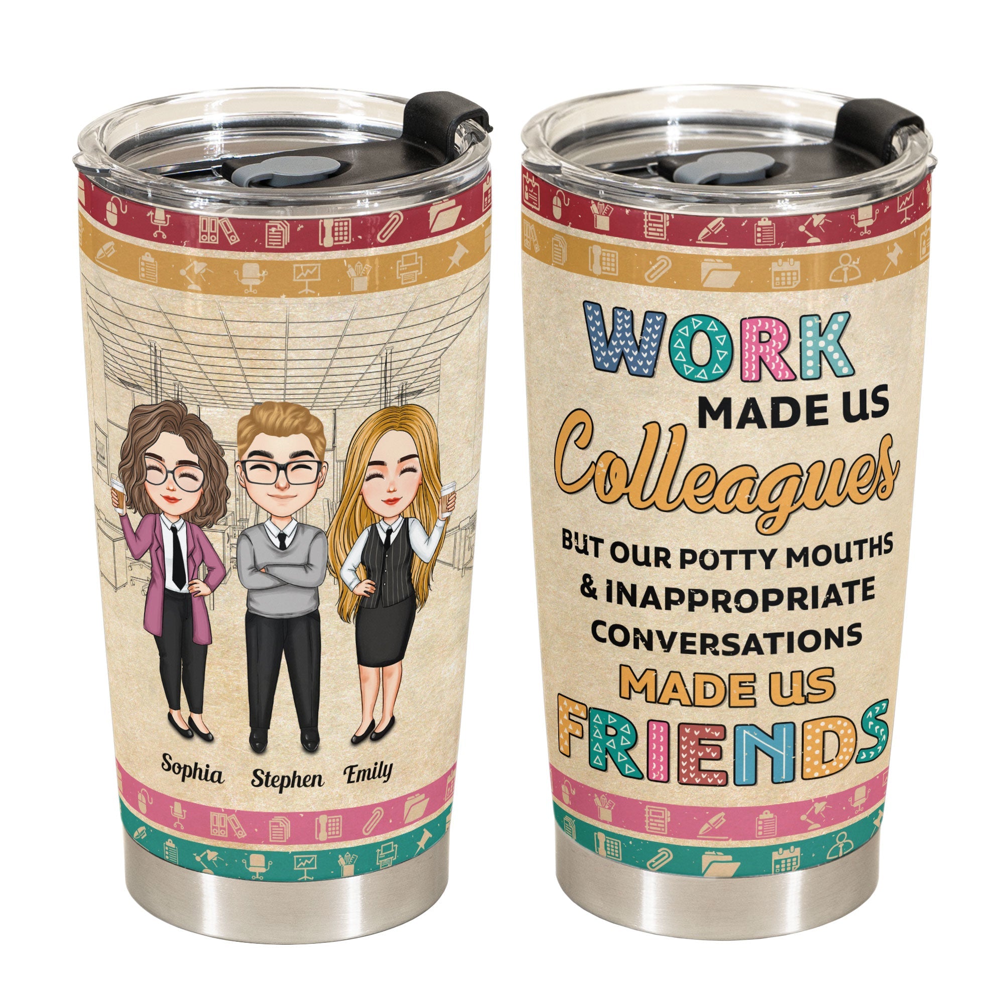 Work Made Us Colleagues - Personalized Tumbler Cup - Christmas, Birthday, Leaving Gift For Colleagues, Coworkers, Work Friends