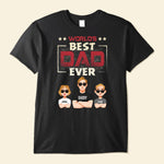 World's Best Dad Ever (Dark Version) - Personalized Shirt