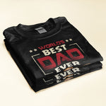 World's Best Dad Ever (Dark Version) - Personalized Shirt