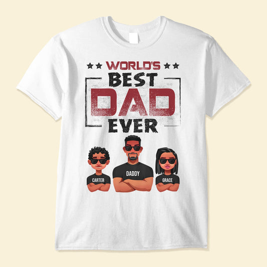 World's Best Dad Ever (Light Version) - Personalized Shirt