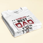 World's Best Dad Ever (Light Version) - Personalized Shirt