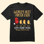 World's Best Farter Ever I Mean Father Funny Ver Black - Personalized Shirt