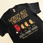 World's Best Farter Ever I Mean Father Funny Ver Black - Personalized Shirt