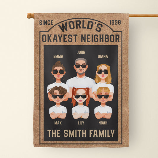 World's Okayest Neighbor - Personalized Flag