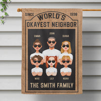 World's Okayest Neighbor - Personalized Flag