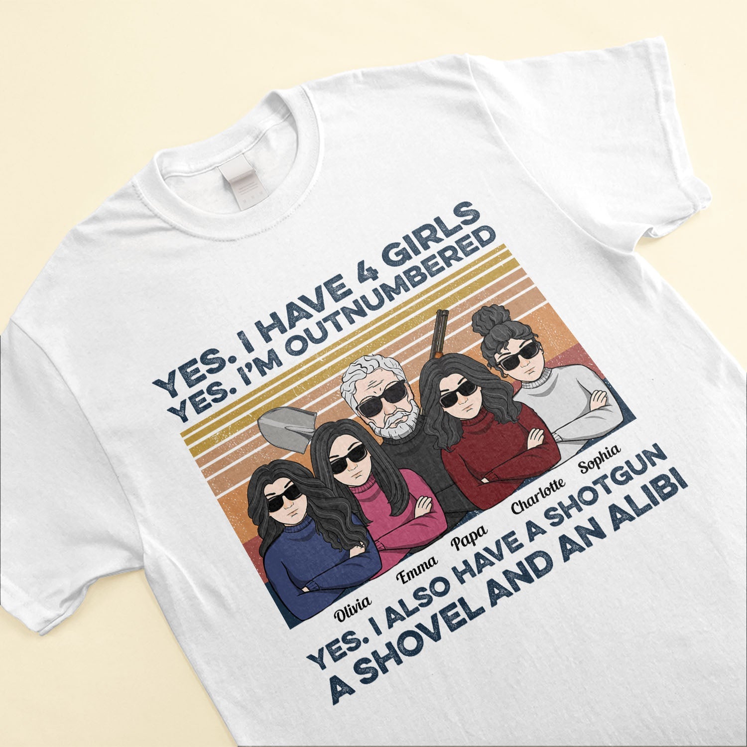Yes I Have Daughters, Shovel, Alibi - Personalized Vintage Shirt - Christmas Gift For Father, Dad, Papa