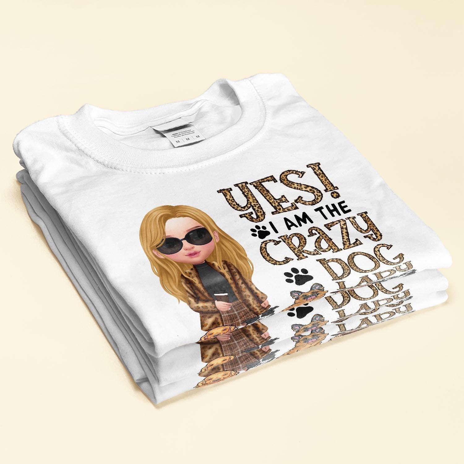 Yes! I Am The Crazy Dog Lady - Personalized Shirt - Birthday Gift For Dog Lovers, Dog Mom - Fashion Girls