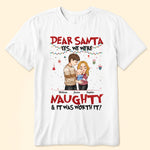 Yes, We Were Naughty - Personalized Shirt