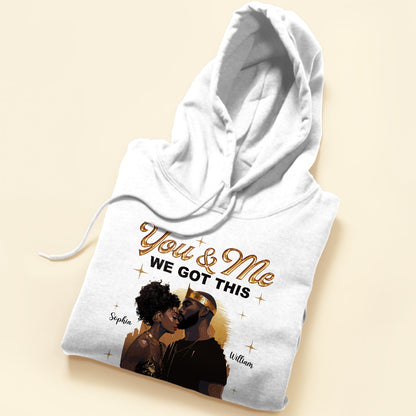 You And Me We Got This Black African Couple - Personalized Photo Shirt