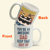 You Are An Awesome Dad - Personalized Mug - Father&#39;s Day Gift For Father, Dad, Papa
