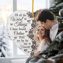 You Are By Far My Favorite - Personalized Ceramic Photo Ornament