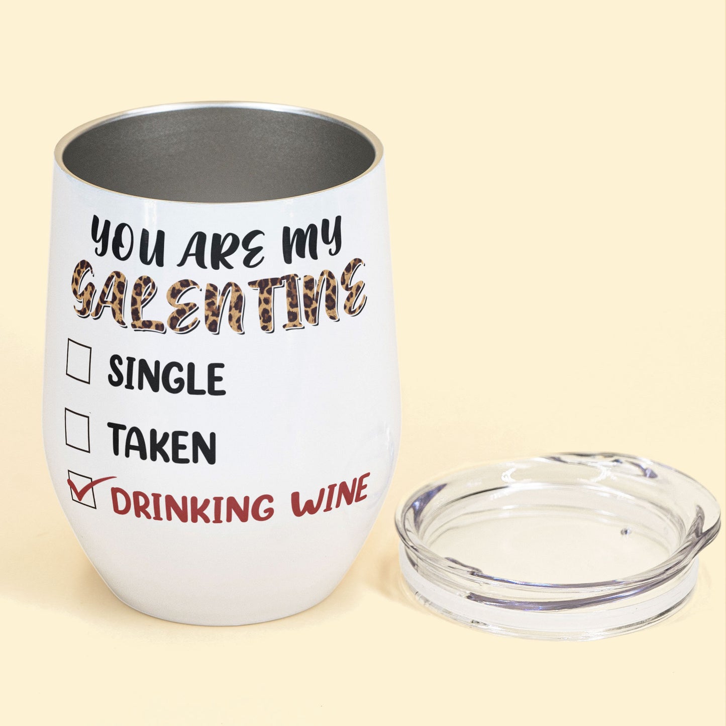 You Are My Galentine - Personalized Wine Tumbler - Birthday, Galentine's Day Gift For Friends, Girl Squad, Wine Lovers