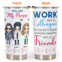 You Are My Person - Personalized Tumbler Cup - Birthday Gift For Nursing Colleagues - Cute Chibi Nurse
