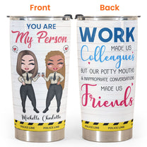 You Are My Person  - Personalized Tumbler Cup - Gift For Police Friends
