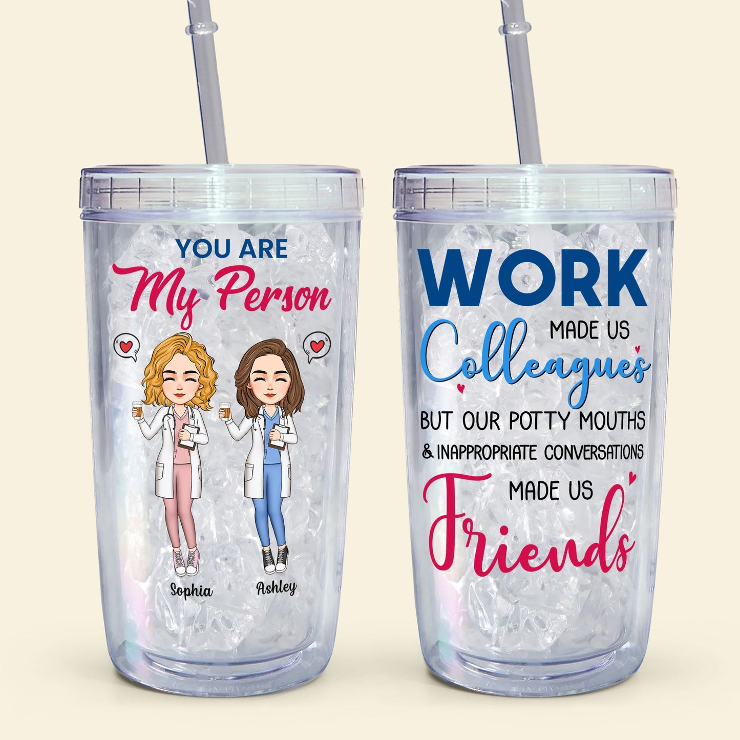 You Are My Person - Nurse Version - Personalized Acrylic Tumbler With Straw