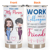 You Are My Person - Personalized Tumbler Cup - Gift For Best Friends - Cartoon Nurse