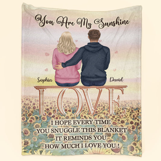 You Are My Sunshine - I Love You - Personalized Blanket - Birthday, Anniversary Gift For Couple, Husband, Wife, Lover