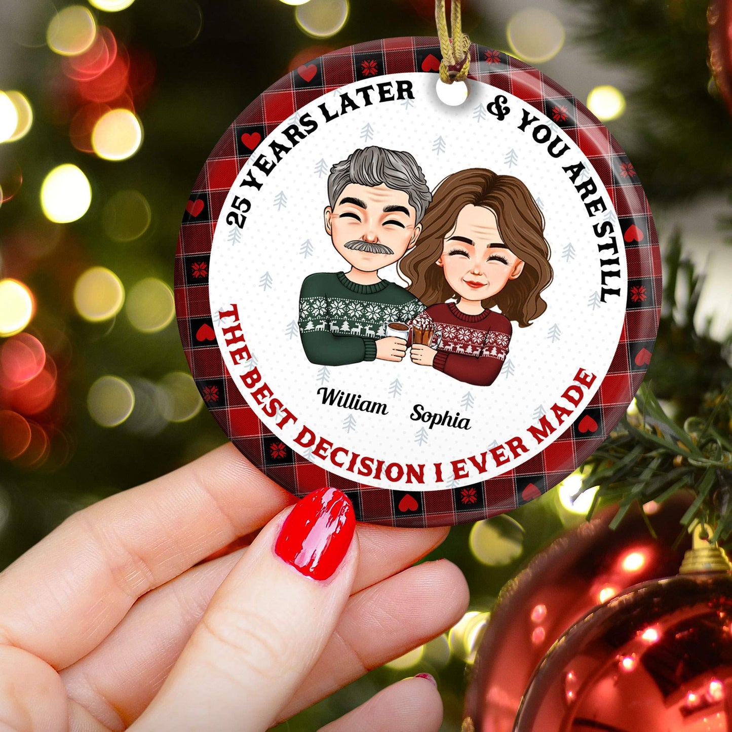 Years Later And You Are Still The Best Decision I Ever Made - Personalized Ceramic Ornament