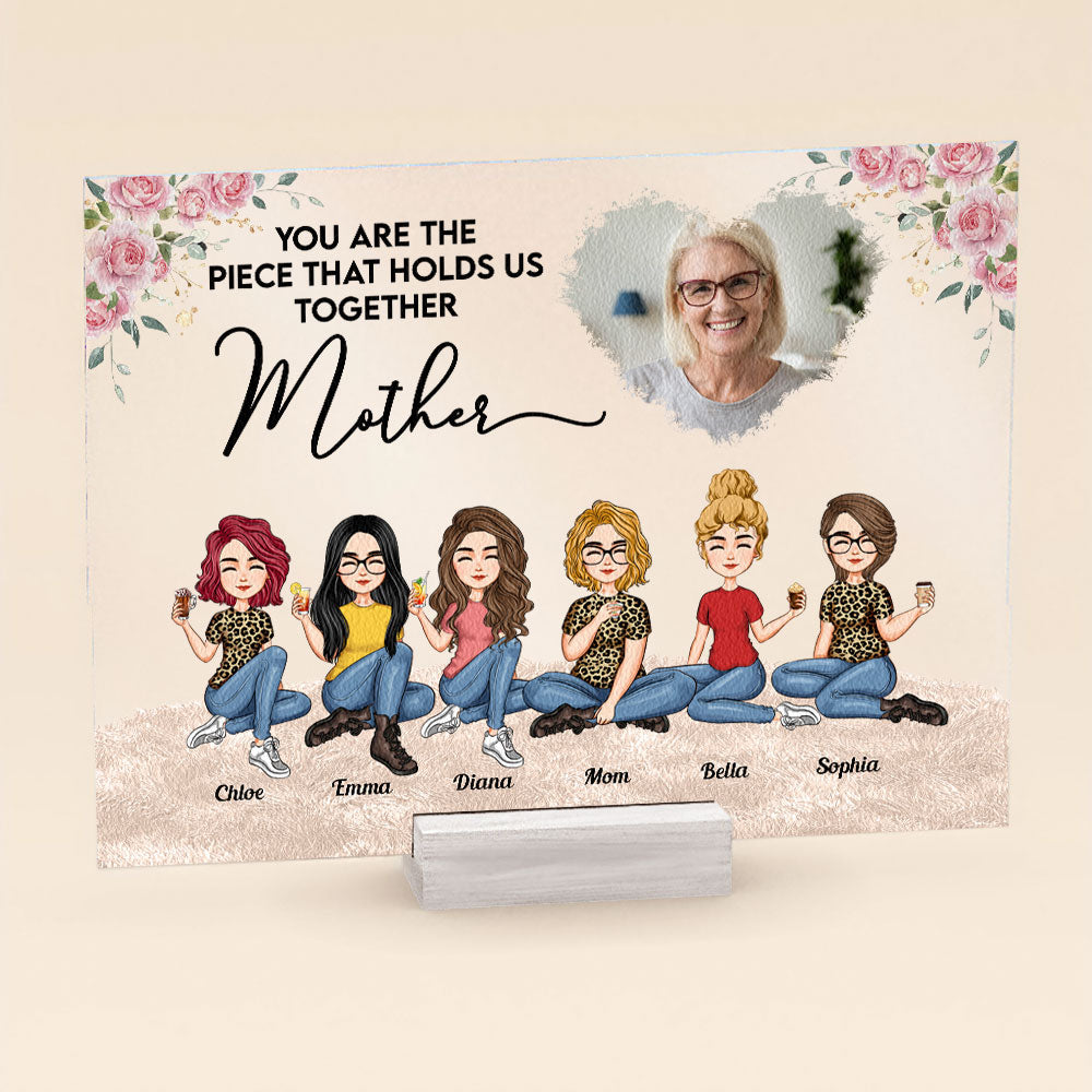 https://macorner.co/cdn/shop/products/You-Are-The-Piece-That-Holds-Us-Together-Personalized-Acrylic-Plaque-MotherS-Day-Gift-For-Mom-Mother-Mum-From-Daughter-Son_3.jpg?v=1677313283&width=1445