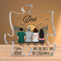 You Are The Piece That Holds Us Together - Personalized Puzzle Piece Acrylic Plaque