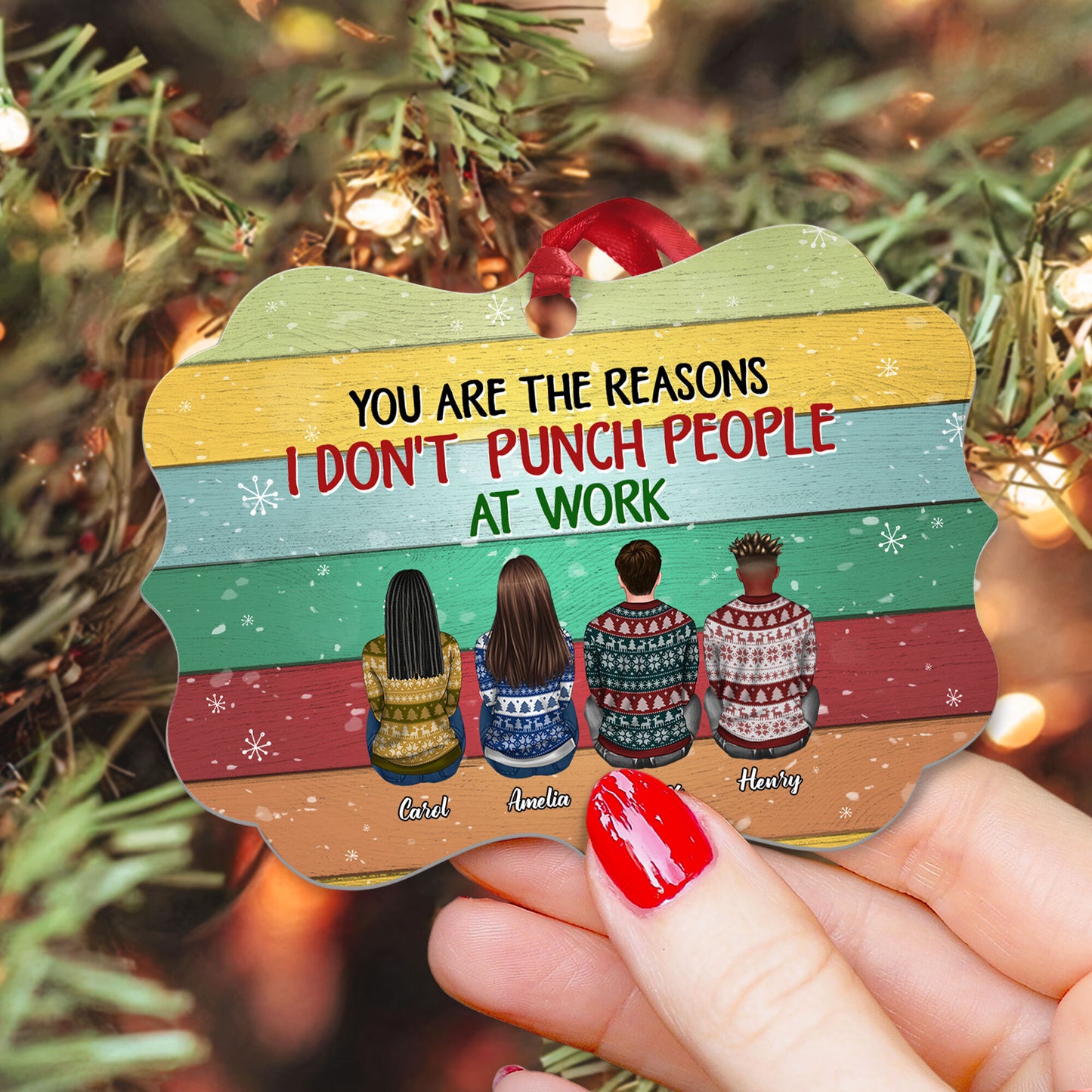 You Are The Reasons I Don't Punch People At Work - Personalized Aluminum Ornament - Christmas Gift Co-Worker Ornament For Work Besties - Ugly Christmas Sweater Sitting