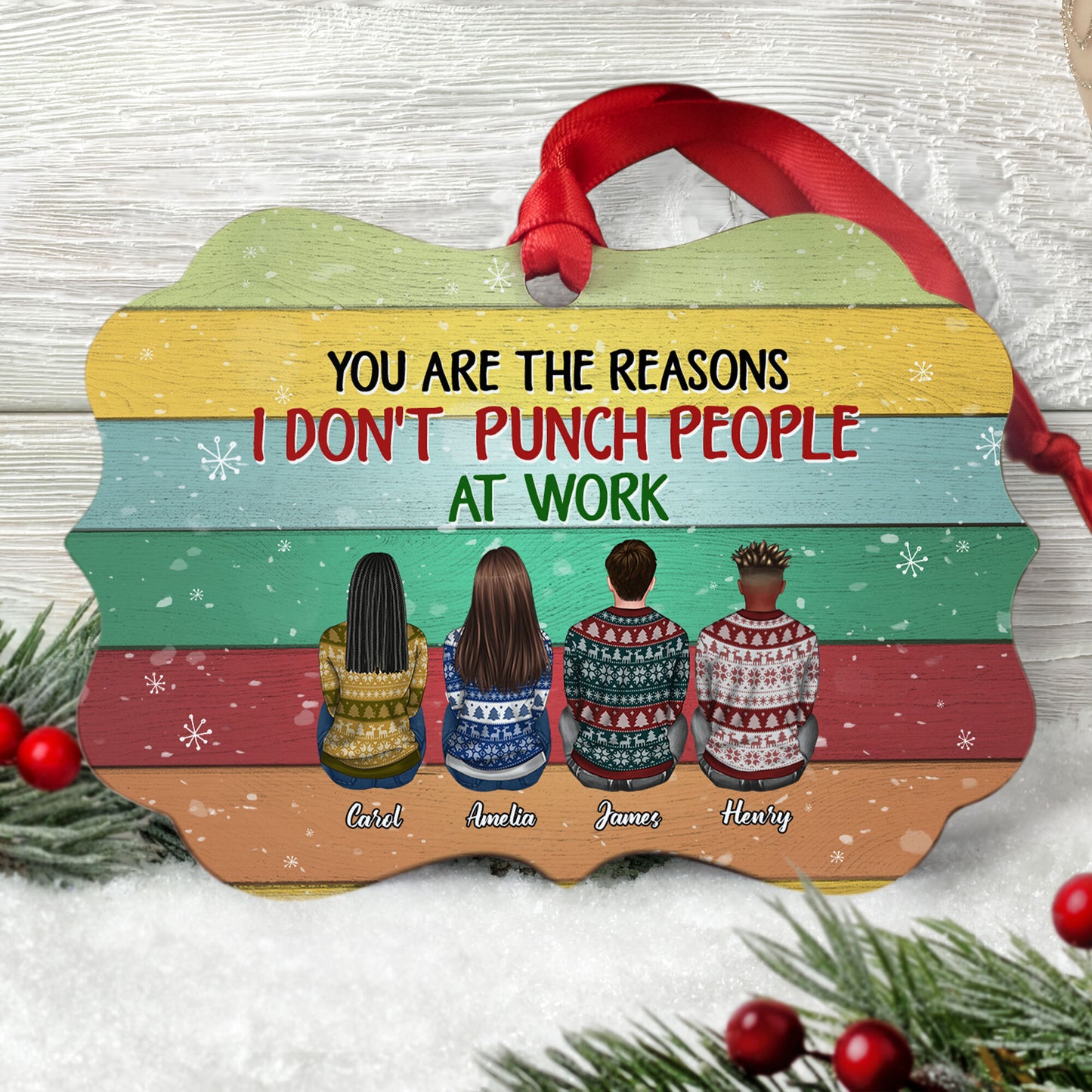 You Are The Reasons I Don't Punch People At Work - Personalized Aluminum Ornament - Christmas Gift Co-Worker Ornament For Work Besties - Ugly Christmas Sweater Sitting