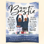 You Are The Sister I Got Choose - Personalized Friend Blanket