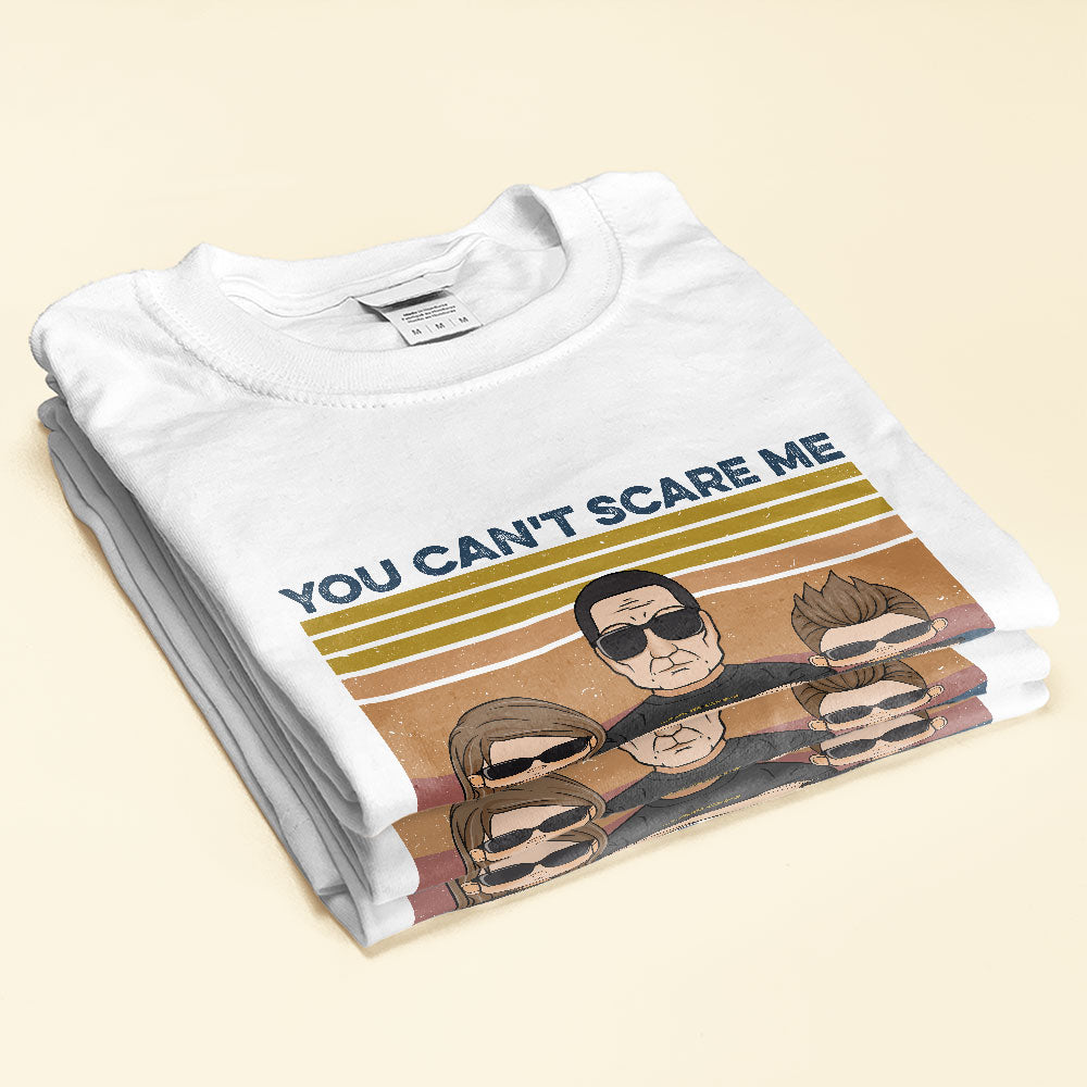 You-Can-t-Scare-Me-I-Have-Four-Children-Family-Custom-Shirt-Gift-For-Family