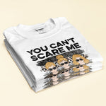 You Can't Scare Me I Have Daughters - Personalized Shirt - Birthday, Mother's Day Gift For Mother, Mom, Mama From Daughter