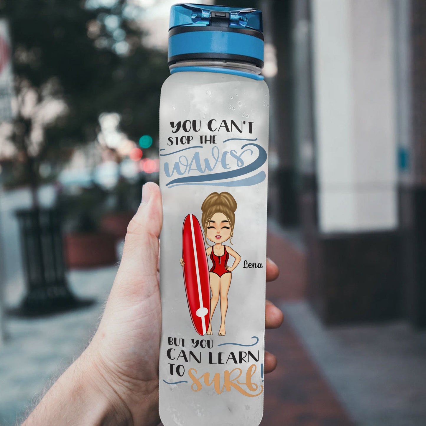 You Can't Stop The Waves But You Can Learn To Surf - Personalized Water Bottle With Time Marker - Summer, Vacation Gift For Surfing Lovers, Surfers, Beach Lover