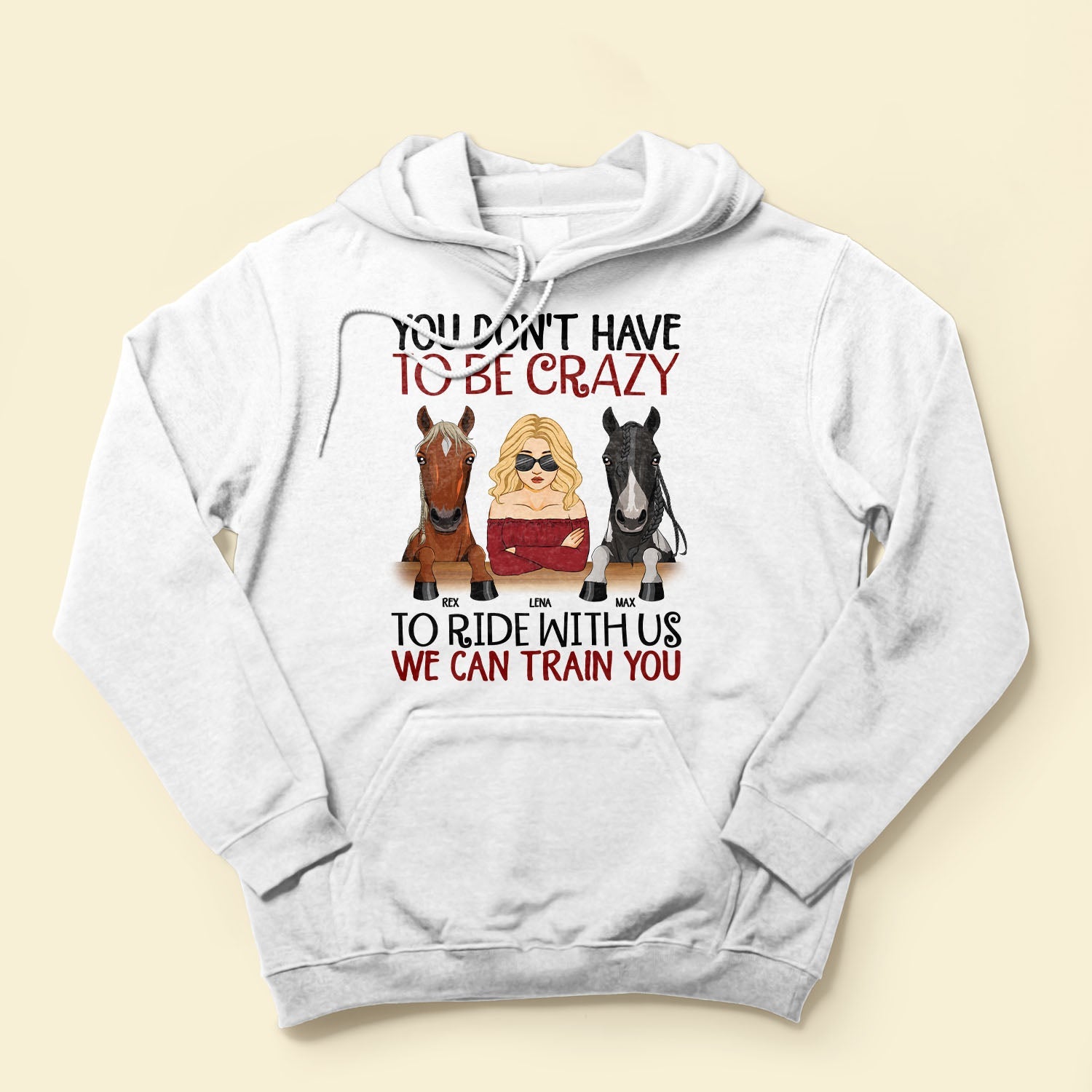 You Don't Have To Be Crazy To Ride - Personalized Shirt - Gift For Horse Owner, Horse Trainer, Rider