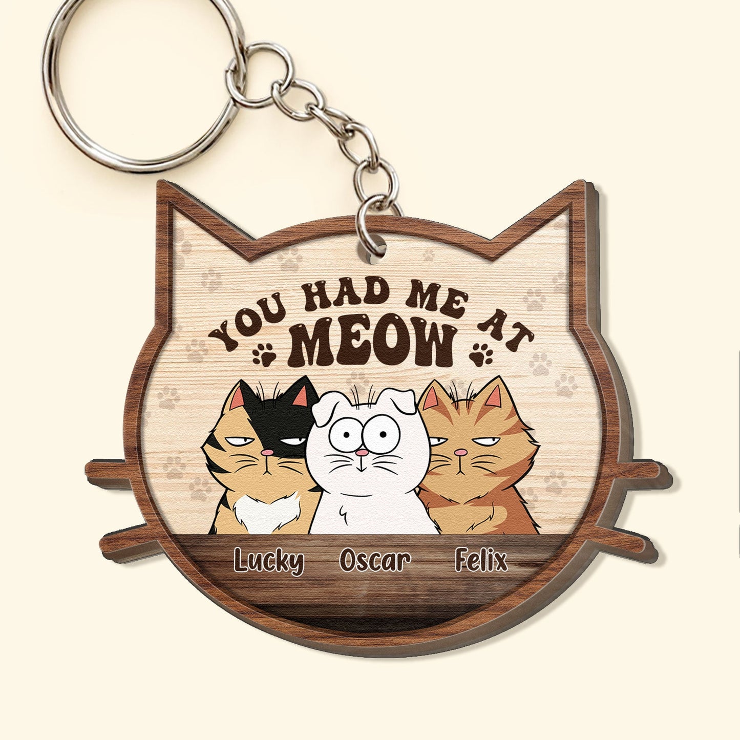 You Had Me At Meow - Personalized Wooden Keychain