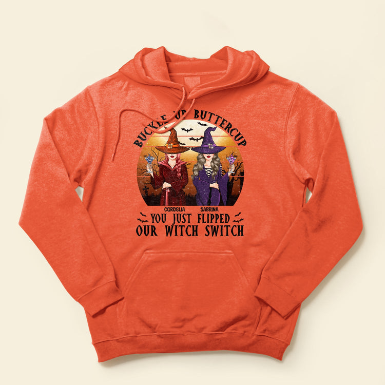 You Just Flipped Our Witch Switch - Personalized Shirt - Halloween Gift For Witches - Witch Upper Body