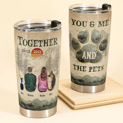 You Me And The Dogs Cats - Personalized Tumbler Cup