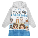 You, Me, Fur Babies - Personalized Oversized Blanket Hoodie