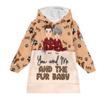 You Me Fur Babies - Personalized Oversized Blanket Hoodie