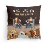 You Me Our Fur Babies - Personalized Pillow (Insert Included)