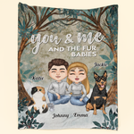 You Me & The Fur Babies - Personalized Blanket