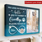 You Were My Favorite Hello And Hardest Goodbye - Personalized Poster/Wrapped Canvas