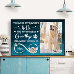 You Were My Favorite Hello And Hardest Goodbye - Personalized Poster/Wrapped Canvas