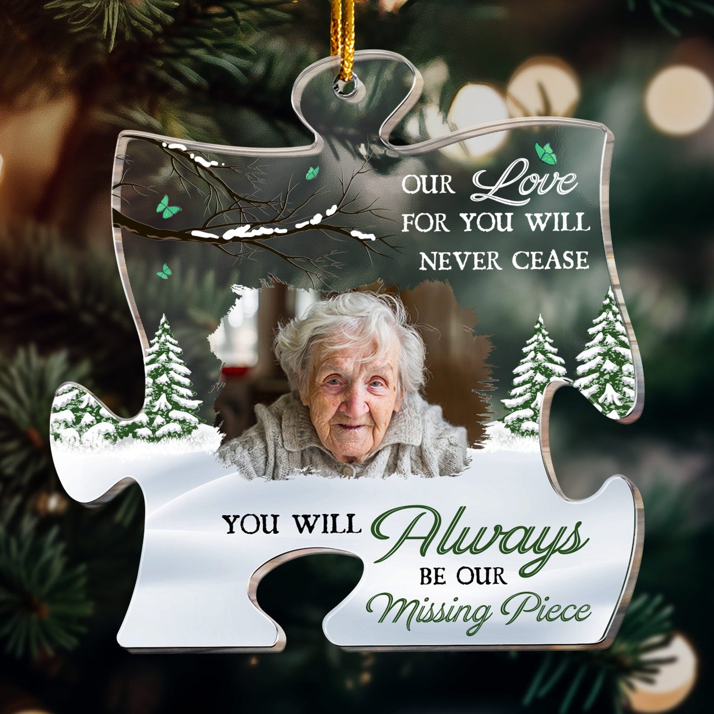 You Will Always Be Our Missing Piece - Personalized Acrylic Photo Ornament