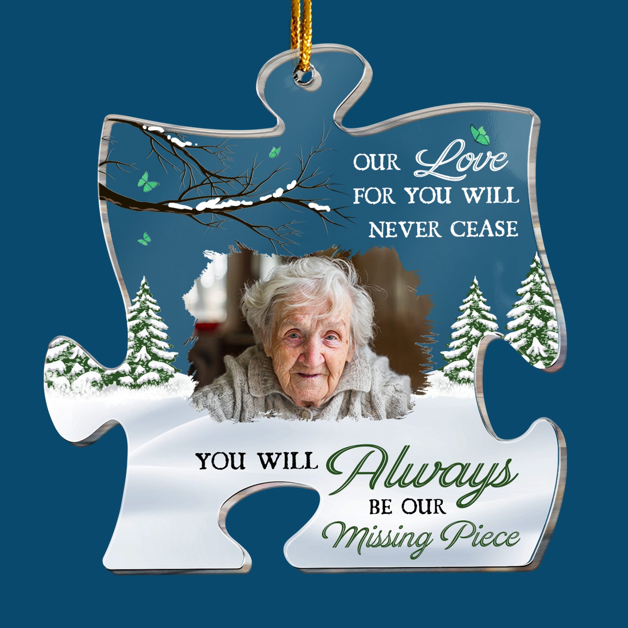 You Will Always Be Our Missing Piece - Personalized Acrylic Photo Ornament