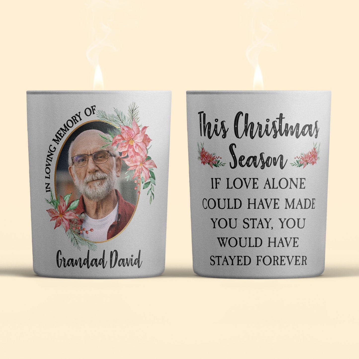 You Would Have Stayed Forever - Personalized Photo Candle