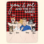 You & Me And Our Fur Babies - Personalized Blanket - Birthday, Anniversary, Loving Gift For Husband, Wife, Couples, Dog & Cat Lovers